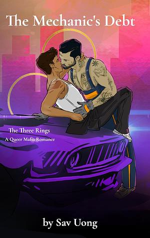 The Mechanic's Debt by Sav Uong