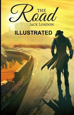 The Road ILLUSTRATED by Jack London