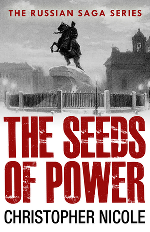 The Seeds of Power by Christopher Nicole