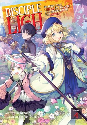 Disciple of the Lich: Or How I Was Cursed by the Gods and Dropped Into the Abyss! (Light Novel) Vol. 4 by Nekoko, Jordan Taylor