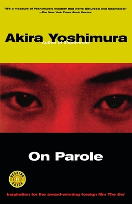 On Parole by Akira Yoshimura