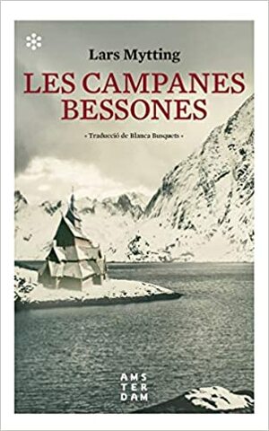 Les campanes bessones by Lars Mytting