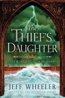 The Thief's Daughter by Jeff Wheeler