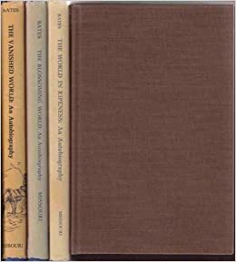 The Vanished World: An Autobiography, Volume One by H.E. Bates