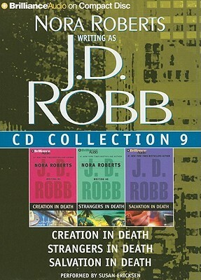 J.D. Robb CD Collection 9: Creation in Death, Strangers in Death, Salvation in Death by J.D. Robb