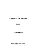 Runners in the Margins: Poems by Akira Tatehata, Hiroaki Sato