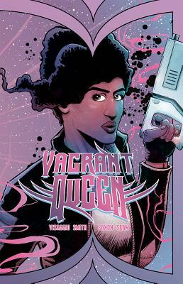 Vagrant Queen Volume 1 by Magdalene Visaggio
