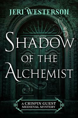 Shadow of the Alchemist by Jeri Westerson