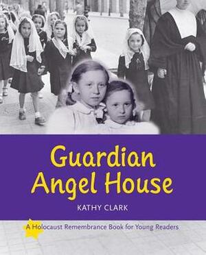 Guardian Angel House by Kathy Clark