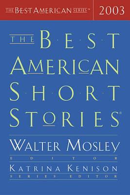 The Best American Short Stories 2003 by Walter Mosley, Katrina Kenison