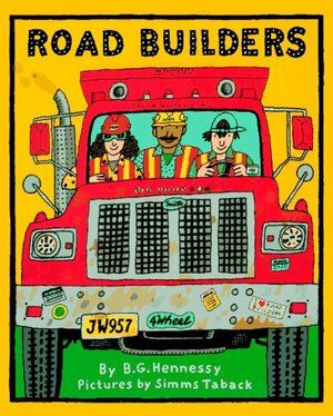 The Road Builders by B.G. Hennessy