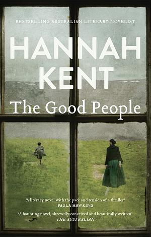 The Good People by Hannah Kent