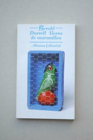 Tierra de murmullos by Gerald Durrell