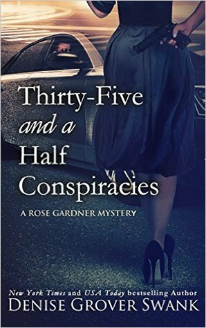 Thirty-Five and a Half Conspiracies by Denise Grover Swank