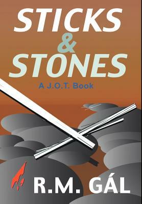 Sticks & Stones by G.