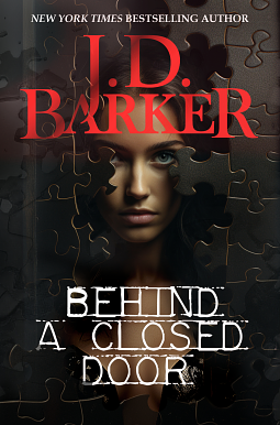 Behind a Closed Door by J.D. Barker