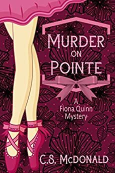 Murder on Pointe by C.S. McDonald