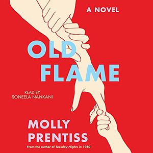 Old Flame by Molly Prentiss