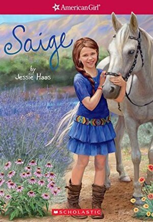 Saige (American Girl: Girl of the Year 2013, Book 1) by Jessie Haas, Sarah Davis