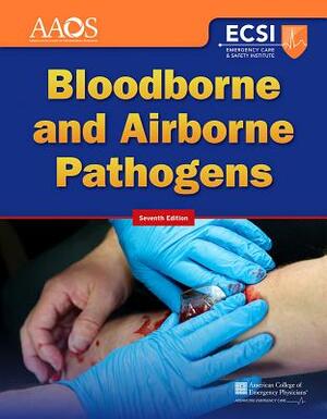 Bloodborne and Airborne Pathogens by American College of Emergency Physicians