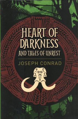Heart of Darkness; and Tales of Unrest by Joseph Conrad