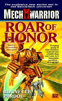 Roar of Honor by Blaine Lee Pardoe