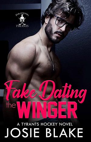 Fake Dating the Winger by Josie Blake