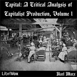 Capital: A Critical Analysis of Capitalist Production, Vol 1 by Karl Marx
