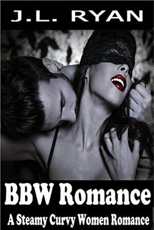 BBW Romance by J.L. Ryan