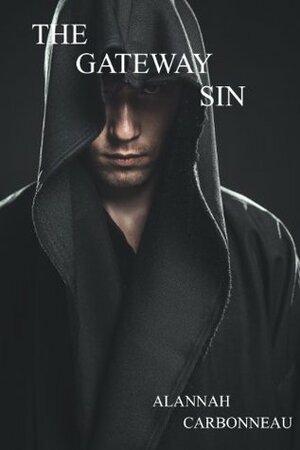 The Gateway Sin by Alannah Carbonneau