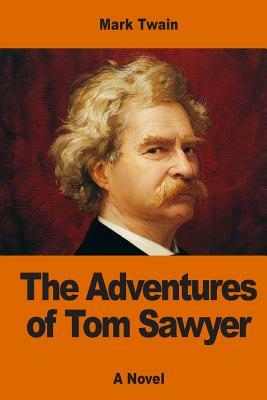 The Adventures of Tom Sawyer by Mark Twain