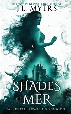 Shades of Mer by J. L. Myers