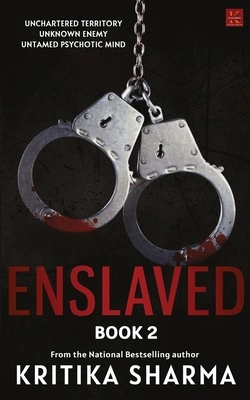 ENSLAVED (Book 2) by Kritika Sharma