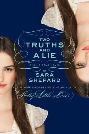 Two Truths and a Lie by Sara Shepard