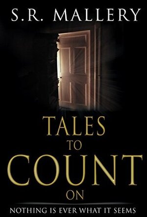 Tales to Count on by S.R. Mallery