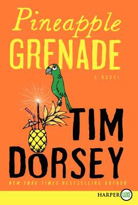 Pineapple Grenade by Tim Dorsey