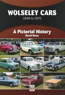 Wolseley Cars: 1948 to 1975 by David Rowe