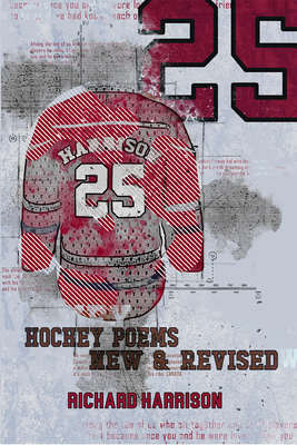 25: Hockey Poems New and Revised by Richard Harrison