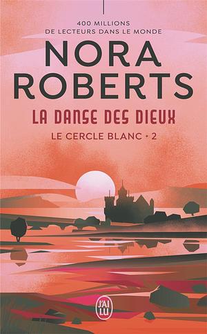 La danse des dieux by Nora Roberts