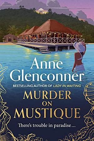 Murder on Mustique by Anne Glenconner