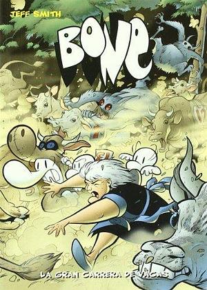 Bone 2. La gran carrera de vacas by Jeff Smith, Jeff Smith