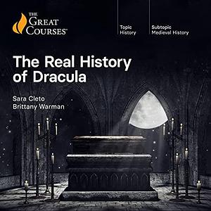 The Real History of Dracula by Sara Cleto, Sara Cleto, Brittany Warman