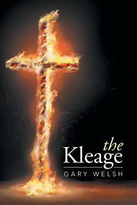 The Kleage by Gary Welsh