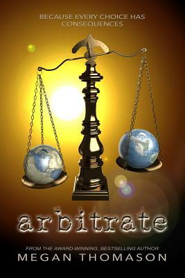 arbitrate by Megan Thomason