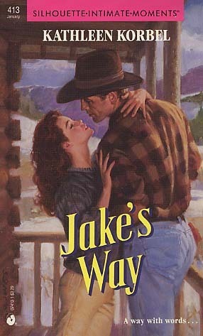 Jake's Way by Eileen Dreyer, Kathleen Korbel