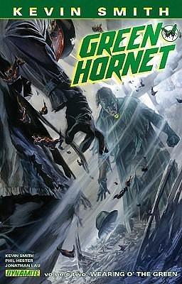 Kevin Smith's Green Hornet Volume 2: Wearing o' the Green by Jonathan Lau, Audra Winslow, Audra Winslow