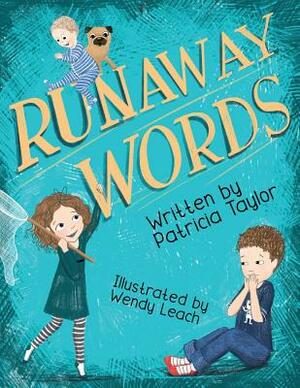 Runaway Words by Patricia Taylor