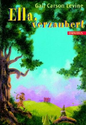 Ella, verzaubert by Gail Carson Levine