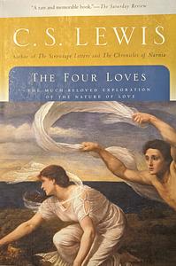 The Four Loves by C.S. Lewis