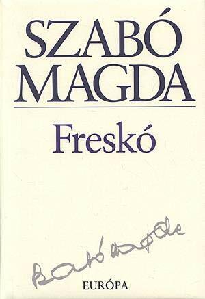 Freskó by Magda Szabó